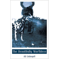 The Beautifully Worthless - Paperback
