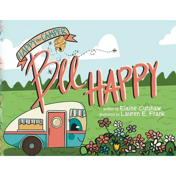 Happy The Camper: Bee Happy - Paperback