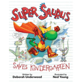 Super Saurus Saves Kindergarten