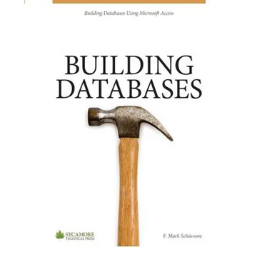 Building Databases: Using Microsoft Access 2010 - Paperback