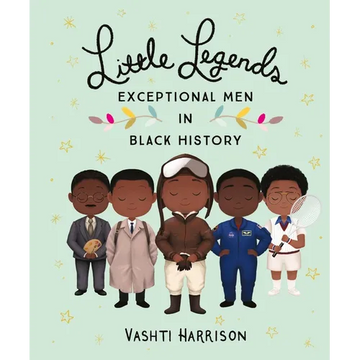 Little Legends: Exceptional Men in Black History - Hardcover