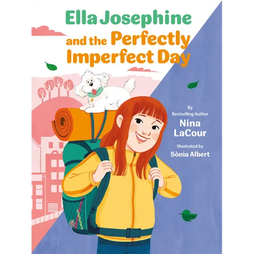 Ella Josephine and the Perfectly Imperfect Day: Book 3 - Paperback