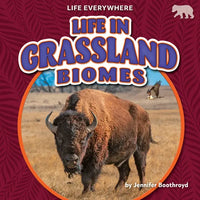 Life in Grassland Biomes - Library Binding