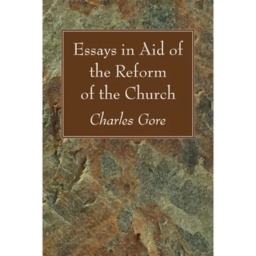 Essays in Aid of the Reform of the Church - Paperback