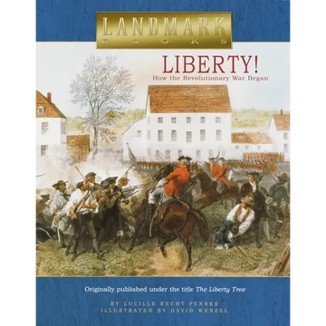 Liberty!: How the Revolutionary War Began - Paperback