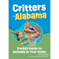 Critters of Alabama: Pocket Guide to Animals in Your State - Paperback