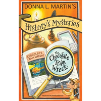 History's Mysteries: The Chocolate Train Wreck - Paperback