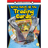 Gotta Catch All the Trading Cards - Library Binding