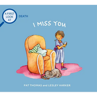 I Miss You: A First Look at Death - Paperback