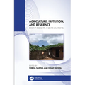 Agriculture, Nutrition, and Resilience: Recent Insights and Innovations