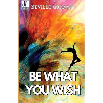 Be What You Wish - Paperback