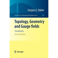 Topology, Geometry and Gauge Fields: Foundations - Paperback