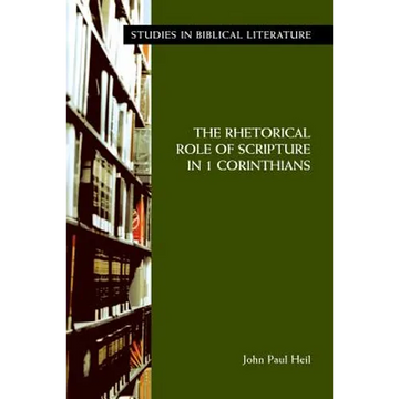 The Rhetorical Role of Scripture in 1 Corinthians - Paperback