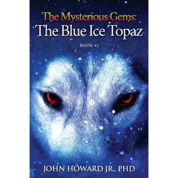 The Mysterious Gems: The Blue Ice Topaz - Paperback