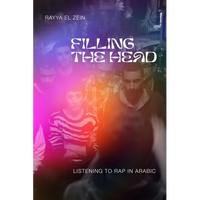 Filling the Head: Listening to Rap in Arabic - Paperback