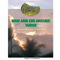 Man and His Nature Today