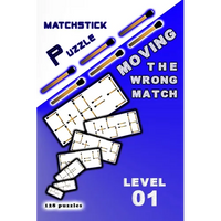 MATCHSTICK PUZZLE Moving the wrong match: Level 01 - Paperback