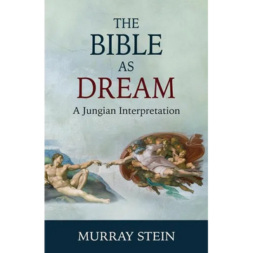 The Bible as Dream: A Jungian Interpretation - Paperback