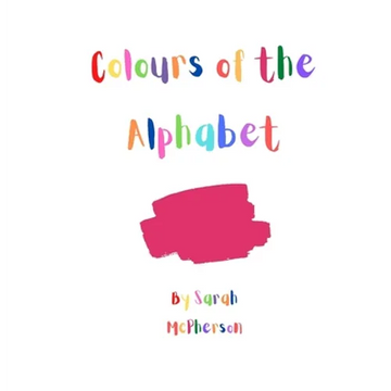Colours of the Alphabet - Hardcover