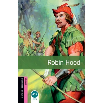 Oxford Bookworms Library: Robin Hood: Starter: 250-Word Vocabulary - Paperback