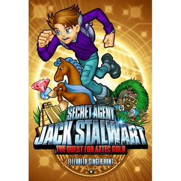Secret Agent Jack Stalwart: Book 10: The Quest for Aztec Gold: Mexico - Paperback