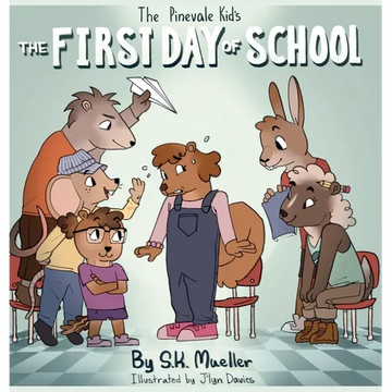 The Pinevale Kids; The First Day of School: The First Day of School - Hardcover
