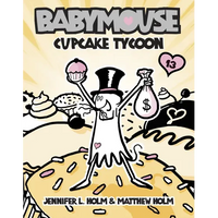 Babymouse #13: Cupcake Tycoon - Paperback