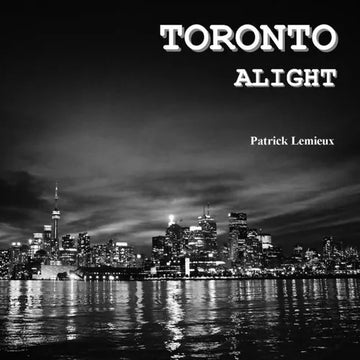 Toronto Alight - Paperback
