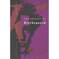 The Prayers of Kierkegaard - Paperback