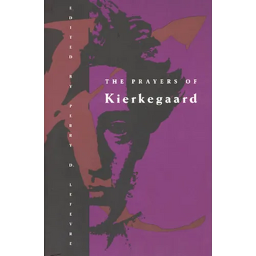 The Prayers of Kierkegaard - Paperback