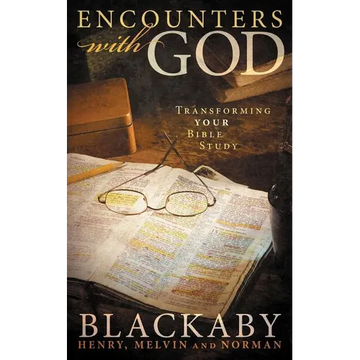 A Encounters with God: Transforming Your Bible Study - Paperback
