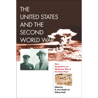 The United States and the Second World War: New Perspectives on Diplomacy, War, and the Home Front - Paperback