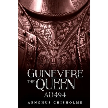 Guinevere the Queen AD494 - Paperback
