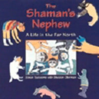 The Shaman's Nephew: A Life in the Far North - Paperback