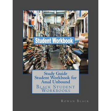 Study Guide Student Workbook for Amal Unbound: Black Student Workbooks - Paperback