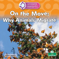 On the Move: Why Animals Migrate - Paperback