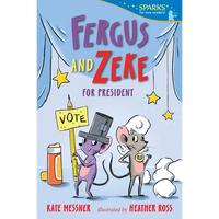 Fergus and Zeke for President: Candlewick Sparks - Paperback