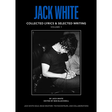 Jack White Complete Lyrics and Selected Writing - Hardcover