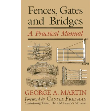 Fences, Gates & Bridges: A Practical Manual - Paperback