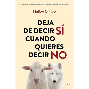Deja de Decir Si Cuando Quieres Decir No / Stop People Pleasing - Paperback