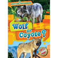 Wolf or Coyote? - Library Binding