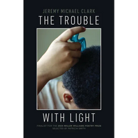 The Trouble with Light - Paperback