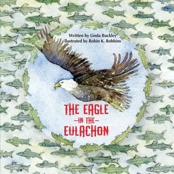 The Eagle in the Eulachon - Paperback