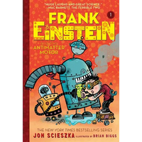 Frank Einstein and the Antimatter Motor (Frank Einstein #1): Book One - Paperback