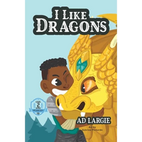 I Like Dragons: Kids Read Daily Level 2 Reader - Paperback