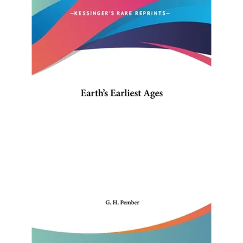 Earth's Earliest Ages