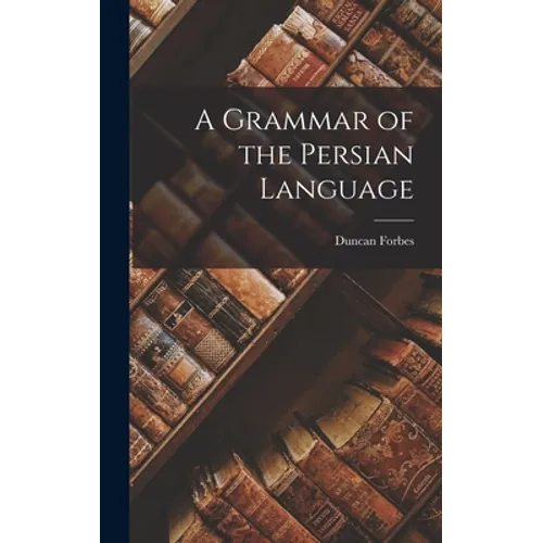 A Grammar of the Persian Language