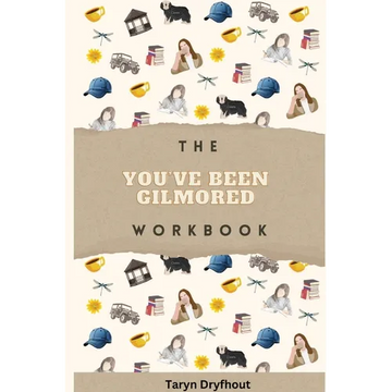 The You've Been Gilmored Workbook - Paperback