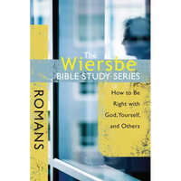 The Wiersbe Bible Study Series: Romans: How to Be Right with God, Yourself, and Others - Paperback