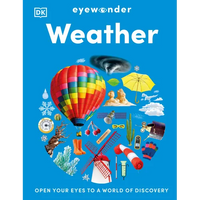 Eyewonder Weather: Open Your Eyes to a World of Discovery - Hardcover